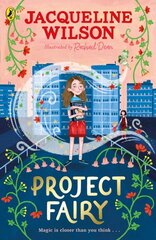 Project Fairy: Discover a brand new magical adventure from Jacqueline Wilson kaina ir informacija | Knygos paaugliams ir jaunimui | pigu.lt