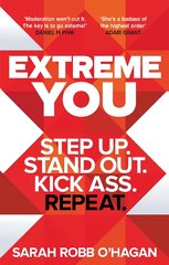 Extreme You: Step up. Stand out. Kick ass. Repeat. kaina ir informacija | Saviugdos knygos | pigu.lt