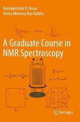 Graduate Course in NMR Spectroscopy 1st ed. 2022 kaina ir informacija | Ekonomikos knygos | pigu.lt