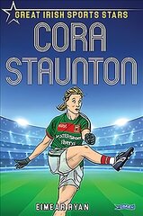 Cora Staunton: Great Irish Sports Stars kaina ir informacija | Knygos apie sveiką gyvenseną ir mitybą | pigu.lt