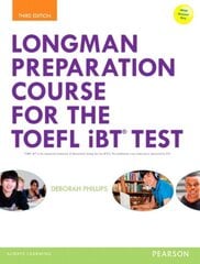 Longman Preparation Course for the TOEFL (R) iBT Test, with MyEnglishLab and online access to MP3 files and online Answer Key 3rd edition kaina ir informacija | Užsienio kalbos mokomoji medžiaga | pigu.lt