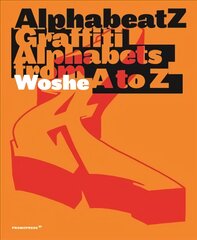 Alphabeatz: Tagging Alphabets from A to Z: Tagging in Graffiti-Style Lettering kaina ir informacija | Knygos apie meną | pigu.lt