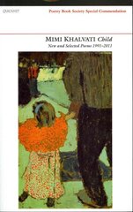 Child: New and Selected Poems 1991-2011 цена и информация | Поэзия | pigu.lt