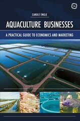 Aquaculture Businesses: A Practical Guide to Economics and Marketing kaina ir informacija | Socialinių mokslų knygos | pigu.lt