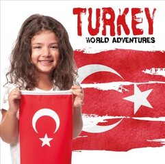 Turkey: World Adventures kaina ir informacija | Knygos paaugliams ir jaunimui | pigu.lt
