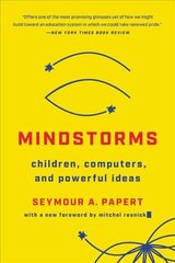 Mindstorms (Revised): Children, Computers, And Powerful Ideas kaina ir informacija | Socialinių mokslų knygos | pigu.lt