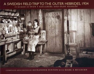 Swedish Field Trip to the Outer Hebrides, 1934 цена и информация | Исторические книги | pigu.lt