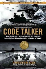 Code Talker: The First and Only Memoir By One of the Original Navajo Code Talkers of WWII kaina ir informacija | Biografijos, autobiografijos, memuarai | pigu.lt