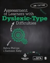 Assessment of Learners with Dyslexic-Type Difficulties 2nd Revised edition цена и информация | Книги по социальным наукам | pigu.lt