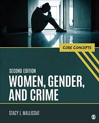 Women, Gender, and Crime: Core Concepts 2nd Revised edition цена и информация | Книги по социальным наукам | pigu.lt