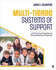 Multi-Tiered Systems of Support: A Practical Guide to Preventative Practice kaina ir informacija | Socialinių mokslų knygos | pigu.lt