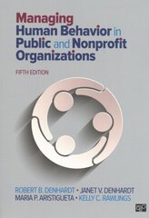 Managing Human Behavior in Public and Nonprofit Organizations 5th Revised edition kaina ir informacija | Ekonomikos knygos | pigu.lt