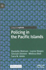 Policing in the Pacific Islands 1st ed. 2023 kaina ir informacija | Socialinių mokslų knygos | pigu.lt