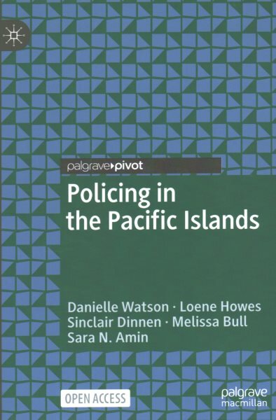 Policing in the Pacific Islands 1st ed. 2023 цена и информация | Socialinių mokslų knygos | pigu.lt