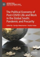 Political Economy of Post-COVID Life and Work in the Global South: Pandemic and Precarity 1st ed. 2022 kaina ir informacija | Ekonomikos knygos | pigu.lt