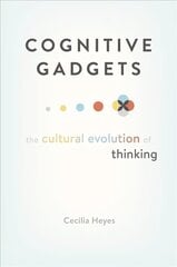 Cognitive Gadgets: The Cultural Evolution of Thinking цена и информация | Самоучители | pigu.lt