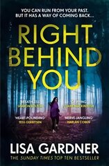 Right Behind You: A gripping thriller from the Sunday Times bestselling author of BEFORE SHE DISAPPEARED цена и информация | Fantastinės, mistinės knygos | pigu.lt