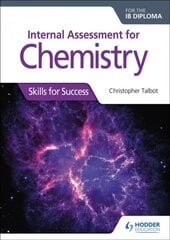 Internal Assessment for Chemistry for the IB Diploma: Skills for Success цена и информация | Книги по экономике | pigu.lt