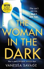 Woman in the Dark: A haunting, addictive thriller that you won't be able to put down kaina ir informacija | Fantastinės, mistinės knygos | pigu.lt