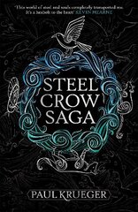 Steel Crow Saga kaina ir informacija | Fantastinės, mistinės knygos | pigu.lt