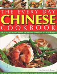 Every Day Chinese Cookbook: Over 365 step-by-step recipes for delicious cooking all year round: Far East and Asian dishes shown in over 1600 stunning photographs kaina ir informacija | Receptų knygos | pigu.lt