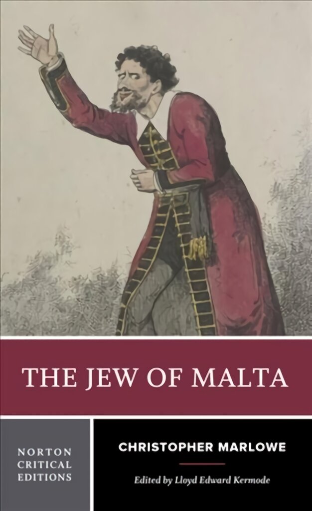 Jew of Malta: A Norton Critical Edition Critical edition kaina ir informacija | Apsakymai, novelės | pigu.lt