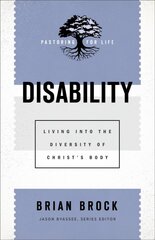 Disability - Living into the Diversity of Christ`s Body kaina ir informacija | Dvasinės knygos | pigu.lt