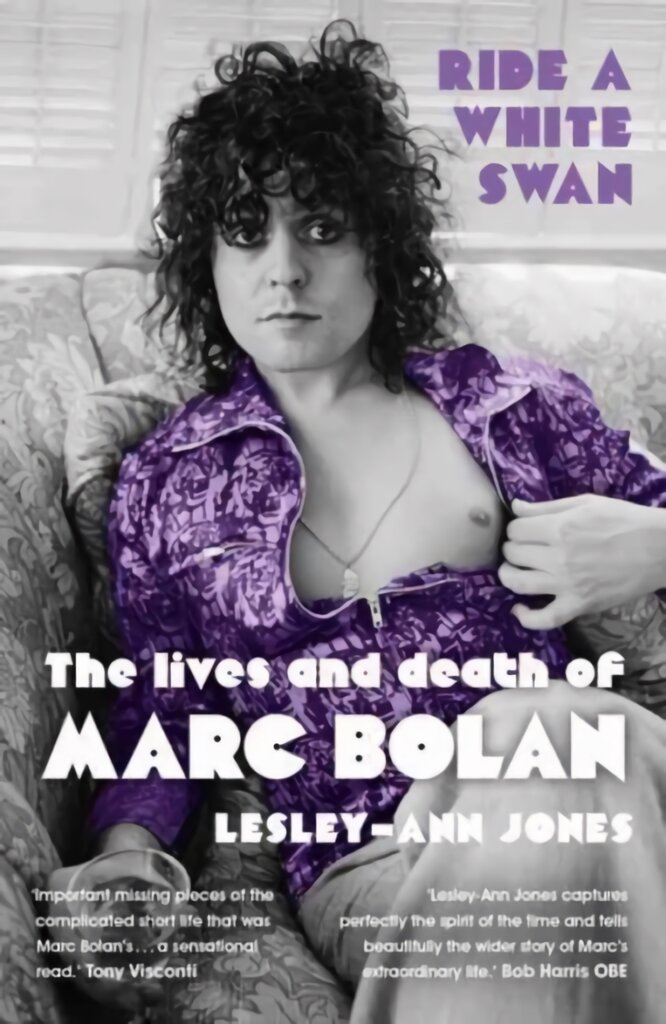 Ride a White Swan: The Lives and Death of Marc Bolan цена и информация | Biografijos, autobiografijos, memuarai | pigu.lt