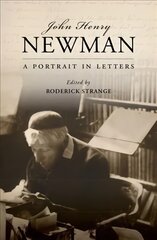 John Henry Newman: A Portrait in Letters цена и информация | Духовная литература | pigu.lt