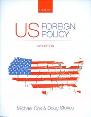 US Foreign Policy 3rd Revised edition kaina ir informacija | Socialinių mokslų knygos | pigu.lt