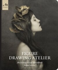 Figure Drawing Atelier: An Instructional Sketchbook цена и информация | Книги об искусстве | pigu.lt