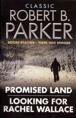 Classic Robert B. Parker: Looking for Rachel Wallace; Promised Land kaina ir informacija | Fantastinės, mistinės knygos | pigu.lt