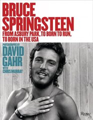 Bruce Springsteen: From Asbury Park, to Born To Run, to Born In The USA kaina ir informacija | Biografijos, autobiografijos, memuarai | pigu.lt