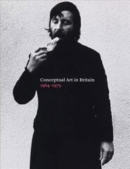 Conceptual Art in Britain, 1964-1979 kaina ir informacija | Knygos apie meną | pigu.lt