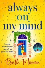 Always On My Mind: The BRAND NEW uplifting, heartwarming novel from NUMBER ONE BESTSELLER Beth Moran for 2023 цена и информация | Фантастика, фэнтези | pigu.lt