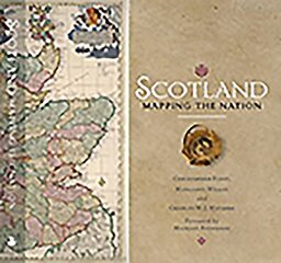 Scotland: Mapping the Nation kaina ir informacija | Istorinės knygos | pigu.lt