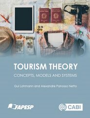 Tourism Theory: Concepts, Models and Systems цена и информация | Книги по экономике | pigu.lt