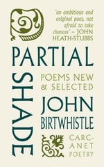 Partial Shade: Poems New and Selected цена и информация | Поэзия | pigu.lt