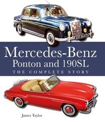 Mercedes-Benz Ponton and 190SL: The Complete Story kaina ir informacija | Kelionių vadovai, aprašymai | pigu.lt