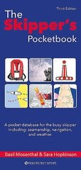 Skipper's Pocketbook: A Pocket Database for the Busy Skipper 3rd edition kaina ir informacija | Socialinių mokslų knygos | pigu.lt