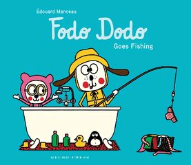Fodo Dodo Goes Fishing цена и информация | Книги для малышей | pigu.lt