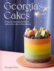 Georgia's Cakes: A Step-by-Step Masterclass to Make Every Cake a Showstopper цена и информация | Книги рецептов | pigu.lt