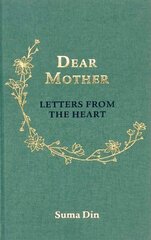 Dear Mother: Letters from the Heart цена и информация | Духовная литература | pigu.lt