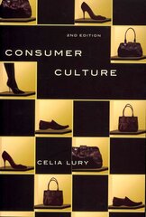 Consumer Culture 2nd edition цена и информация | Книги по социальным наукам | pigu.lt