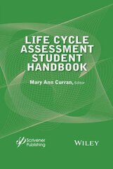 Life Cycle Assessment Student Handbook kaina ir informacija | Socialinių mokslų knygos | pigu.lt