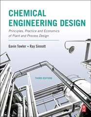 Chemical Engineering Design: Principles, Practice and Economics of Plant and Process Design 3rd edition kaina ir informacija | Socialinių mokslų knygos | pigu.lt