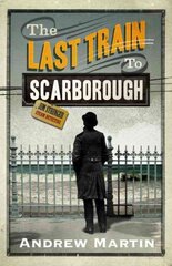 Last Train to Scarborough Main цена и информация | Фантастика, фэнтези | pigu.lt