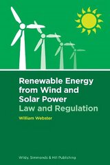 Renewable Energy from Wind and Solar Power: Law and Regulation kaina ir informacija | Ekonomikos knygos | pigu.lt