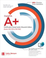 CompTIA Aplus Certification Study Guide, Eleventh Edition (Exams 220-1101 & 220-1102) 11th edition kaina ir informacija | Ekonomikos knygos | pigu.lt