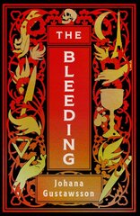 Bleeding: The dazzlingly dark, bewitching gothic thriller that everyone is talking about... kaina ir informacija | Fantastinės, mistinės knygos | pigu.lt